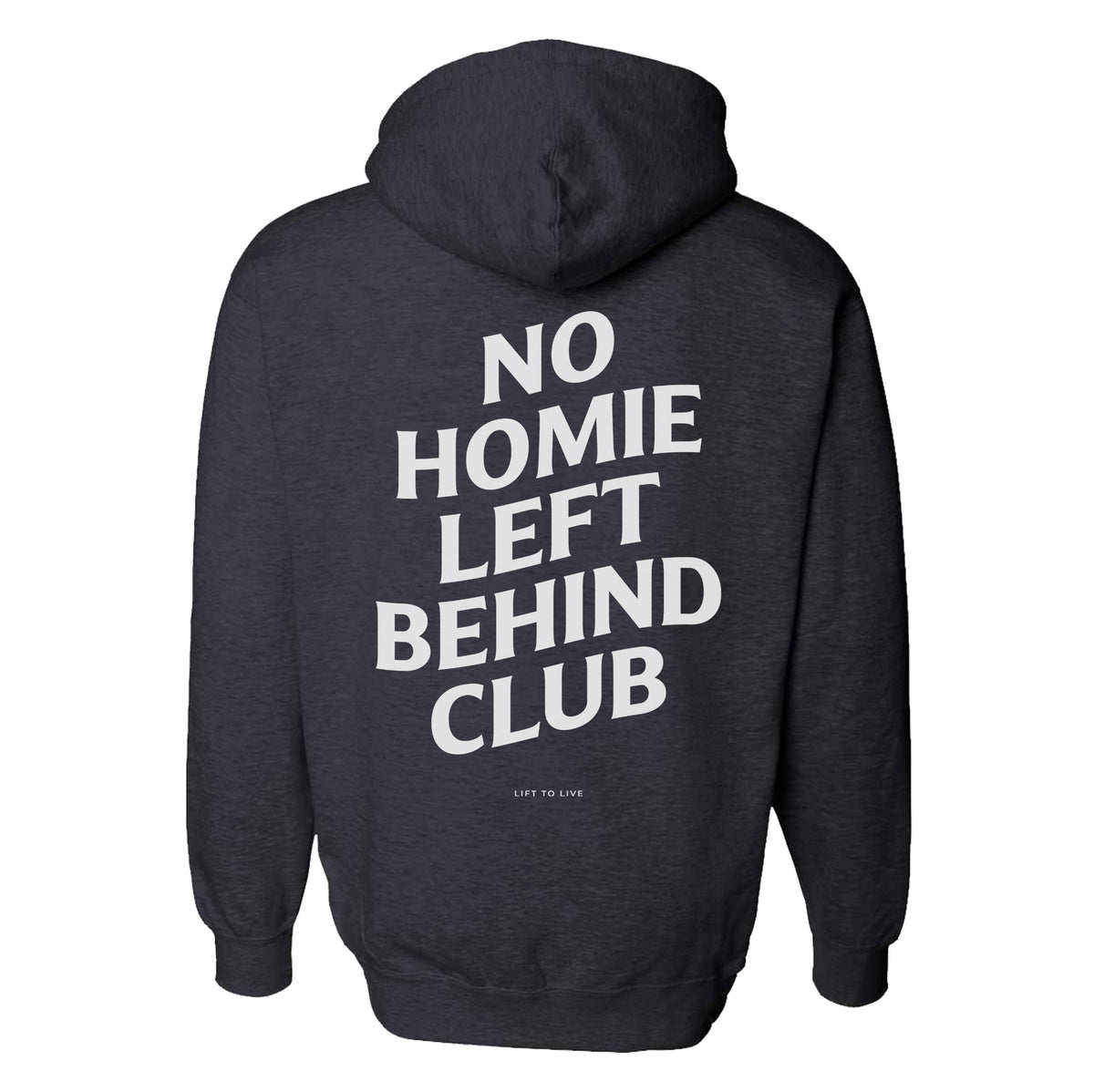 No Homie Left Behind Hoodie